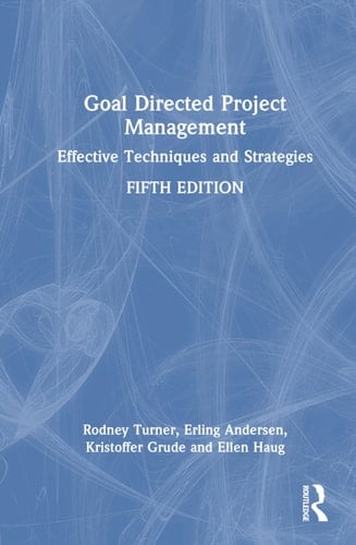 Goal Directed Project Management Effective Techniques and Strategies