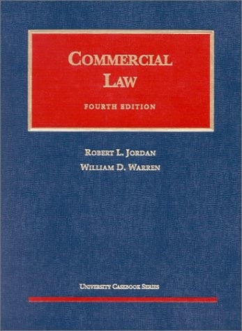 Commercial Law (University Casebook Series)