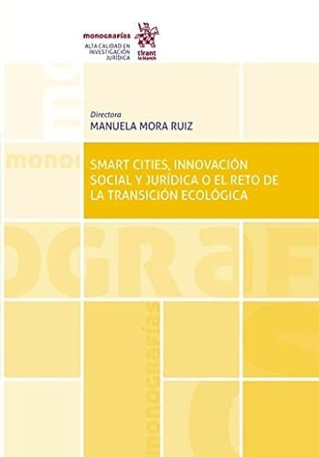 Smart cities, innovación social y jurídica o el reto de la transición ecológica