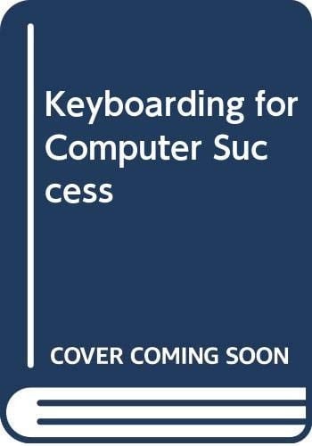 Keyboarding for Computer Success