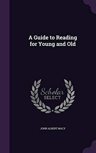A Guide to Reading for Young and Old