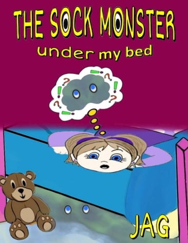 The Sock Monster Under My Bed
