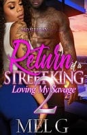 Return of a Street King 2 Loving My Savage