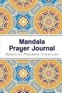 Mandala Prayer Journal Prayer Journal to Help Your Life Happy and Joyful (Size 6x9) 1