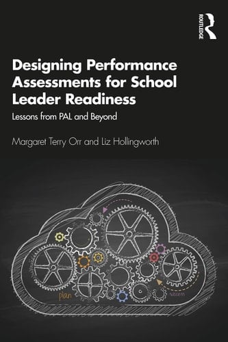 Designing Performance Assessments for School Leader Readiness Lessons from PAL and Beyond