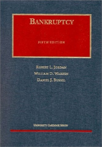 Bankruptcy (University Casebook Series)