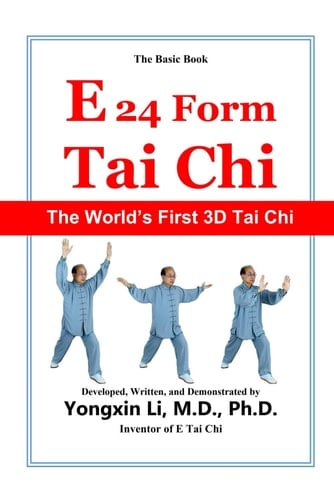 E 24 Form Tai Chi (The Basic Book: Color Edition): The World's First 3D Tai Chi