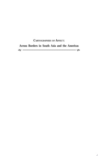 Cartographies of Affect Across Borders in South Asia and the Americas