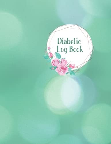 Diabetic Log Book: Weekly tracking for glucose, blood pressure and more! 8.5x11 inches 200 page