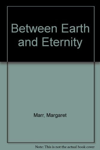 Between Earth and Eternity