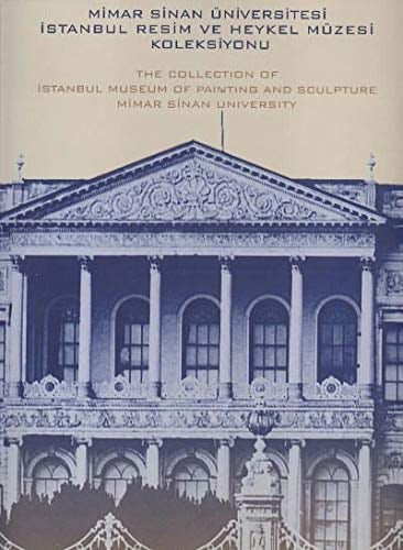Collection of İstanbul Museum of Painting and Sculpture, Mimar Sinan University