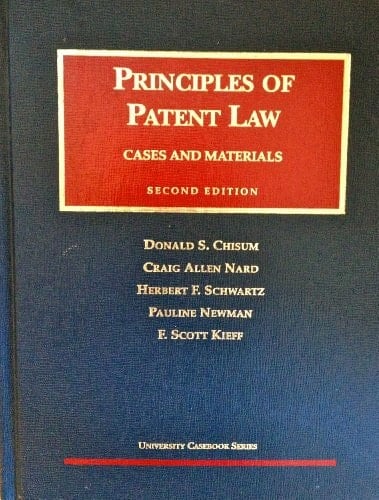 Principles of Patent Law: Cases and Materials (University Casebook Series)