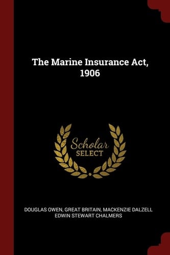 The Marine Insurance Act, 1906