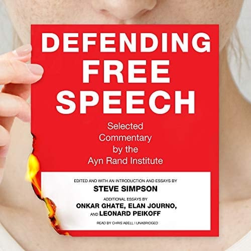 Defending Free Speech Lib/E: Selected Commentary by the Ayn Rand Institute