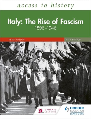 Access to History Italy: the Rise of Fascism 1896-1946