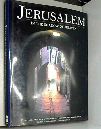 Jerusalem : In the Shadow of Heaven