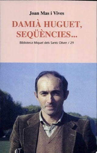 Damià Huguet, seqüències...