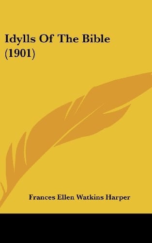 Idylls Of The Bible (1901)