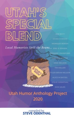 Utah's Special Blend Local Humorists Spill the Beans