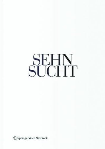 Sehnsucht - the Book of Architectural Longings German Contribution to the 12th International Architecture Exhibition / Deutscher Beitrag Auf der 12. Internationalen Architekturausstellung - la Biennale Di Venezia 2010