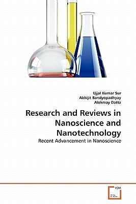 Research and Reviews in Nanoscience and Nanotechnology: Recent Advancement in Nanoscience