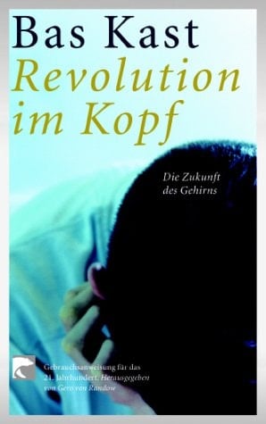 Revolution im Kopf die Zukunft des Gehirns