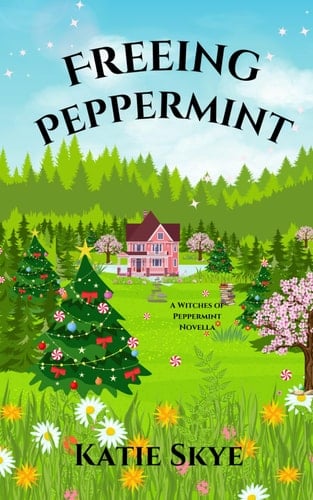 Freeing Peppermint (Witches of Peppermint)