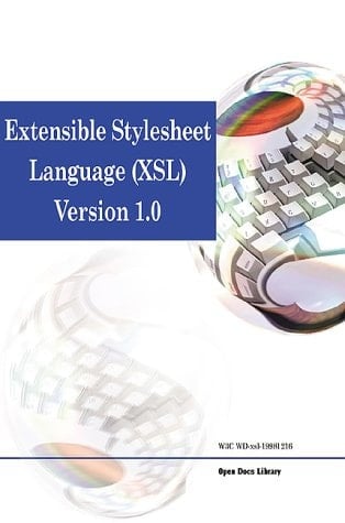 Extensible Stylesheet Language: Xsl Version 1.0