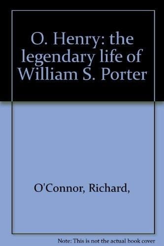 O. Henry: The Legendary Life of William S. Porter.