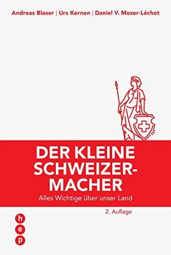 Der kleine Schweizermacher alles Wichtige über unser Land
