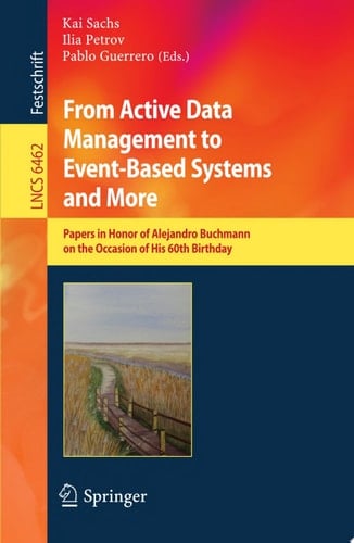 From Active Data Management to Event-Based Systems and More