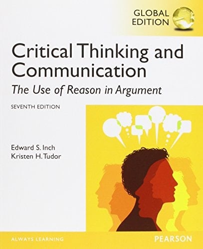 Critical Thinking and Communication The Use of Reason in Argument