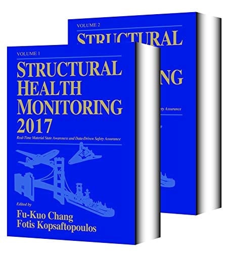 Structural Health Monitoring 2017 Real-Time Material State Awareness and Data-Driven Safety Assurance