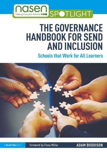 The Governance Handbook for SEND and Inclusion Schools that Work for All Learners