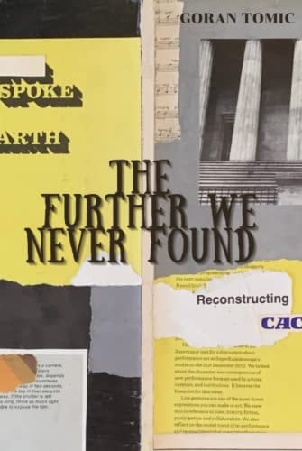 The Further We Never Found