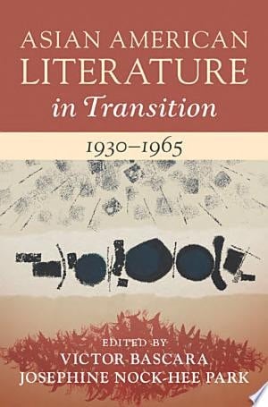 Asian American Literature in Transition, 1930-1965: Volume 2