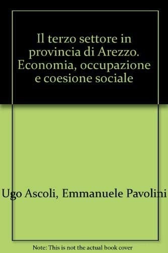 Il terzo settore in provincia di Arezzo: economia, occupazione e coesione sociale