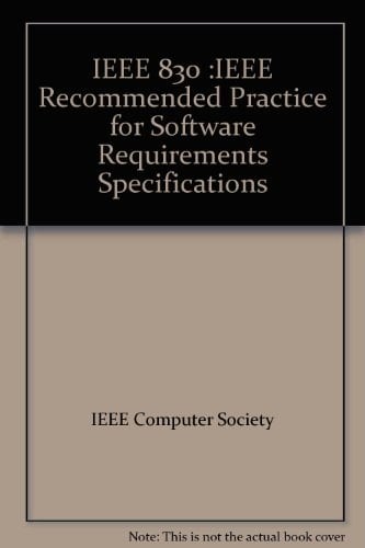IEEE 830 :IEEE Recommended Practice for Software Requirements Specifications