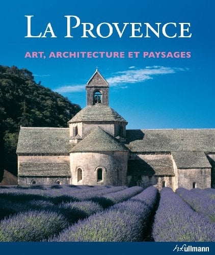 La Provence art, architecture et paysages
