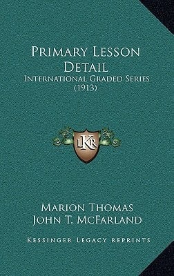 Primary Lesson Detail: International Graded Series (1913)