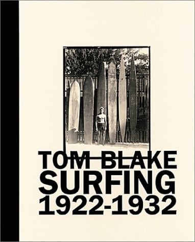 Tom Blake Surfing 1922-1932
