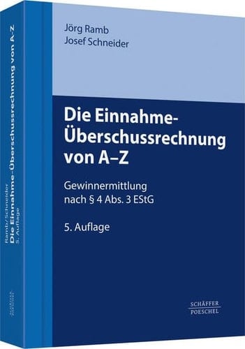 Die Einnahme-Überschussrechnung von A bis Z Gewinnermittlung nach § 4 Abs. 3 EStG