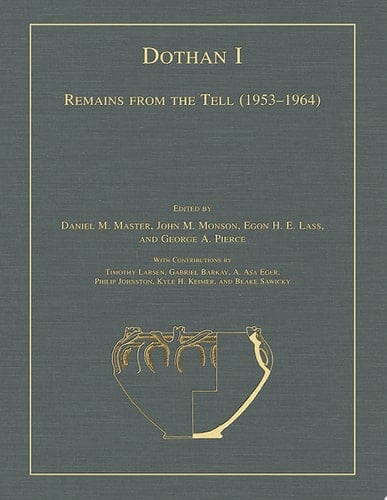 Dothan Remains from the Tell (1953-1964)
