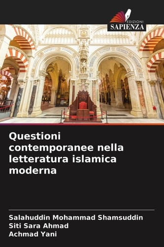 Questioni contemporanee nella letteratura islamica moderna (Italian Edition)