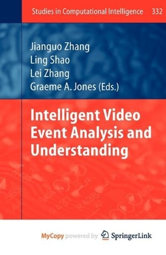 Intelligent Video Event Analysis and Understanding