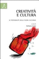 Creatività e cultura le potenzialità della filiera culturale