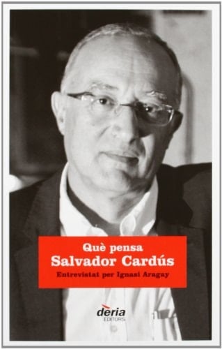 Què pensa Salvador Cardús