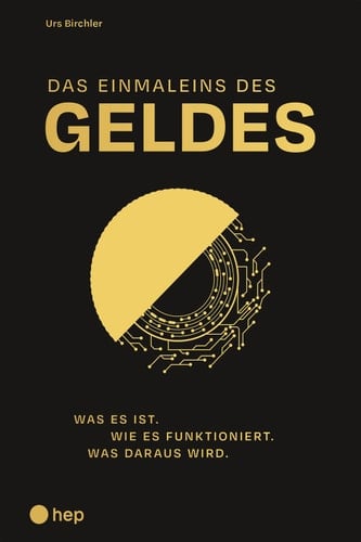 Das Einmaleins des Geldes (E-Book) Was es ist / Wie es funktioniert / Was daraus wird