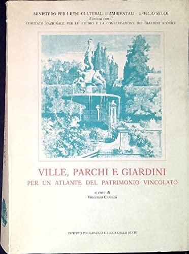 Ville, parchi e giardini: Per un atlante del patrimonio vincolato (Quaderni / Ministero per i beni culturali e ambientali) (Italian Edition)