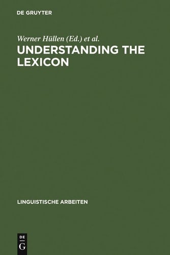 Understanding the lexicon meaning, sense and world knowledge in lexical semantics